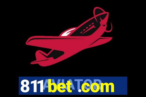 811 bet .com